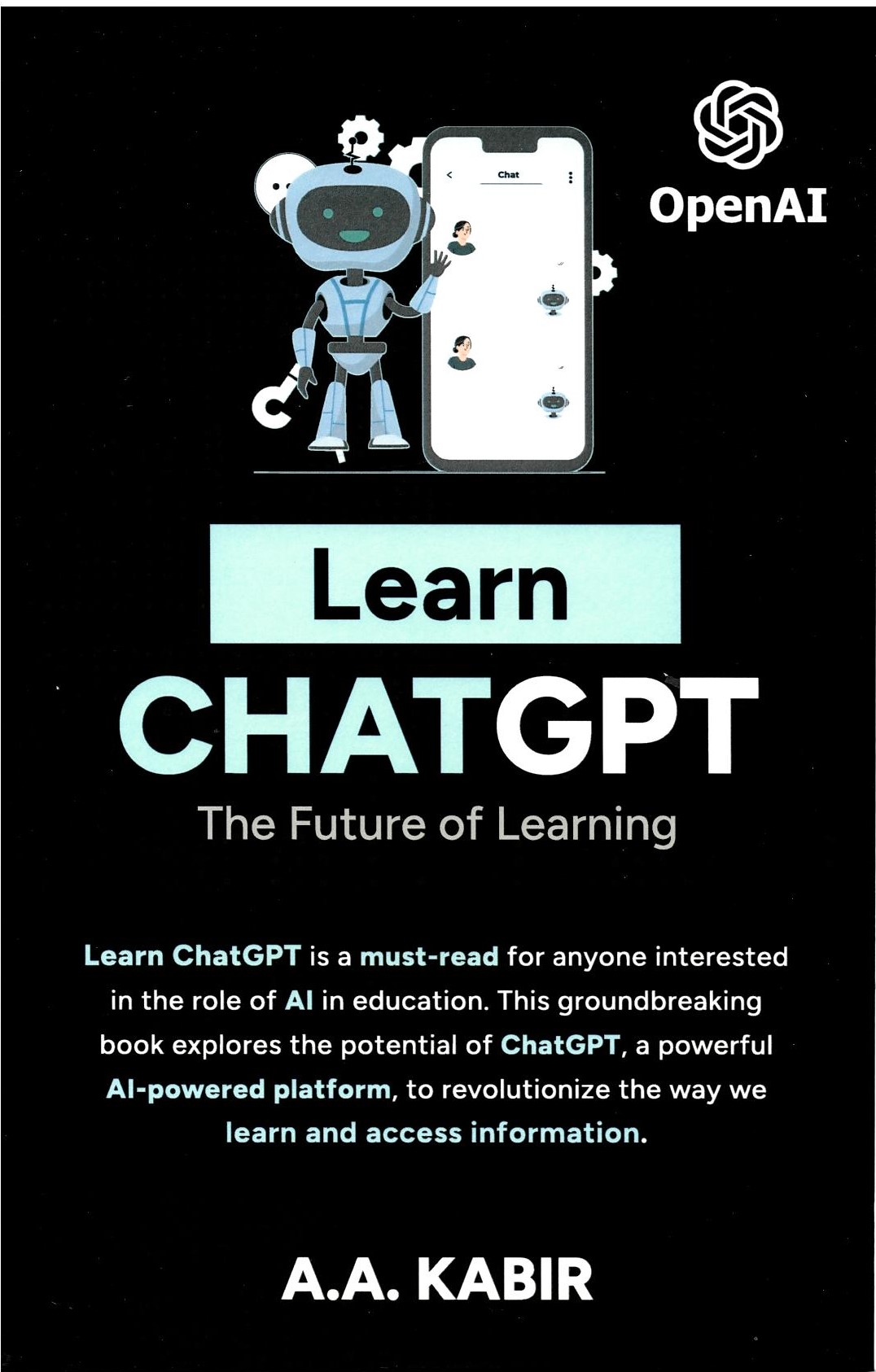 Kabir, A. A  - Learn ChatGPT : The future of learning